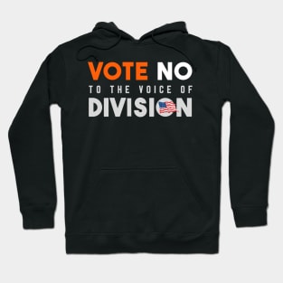 vote no to the voice of division Hoodie